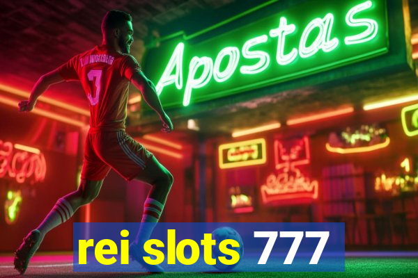 rei slots 777