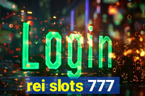 rei slots 777