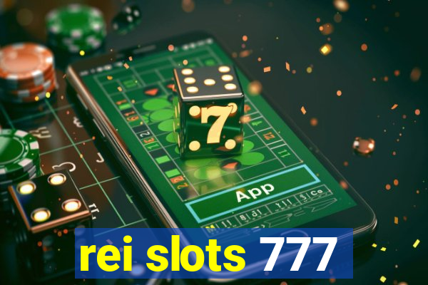 rei slots 777