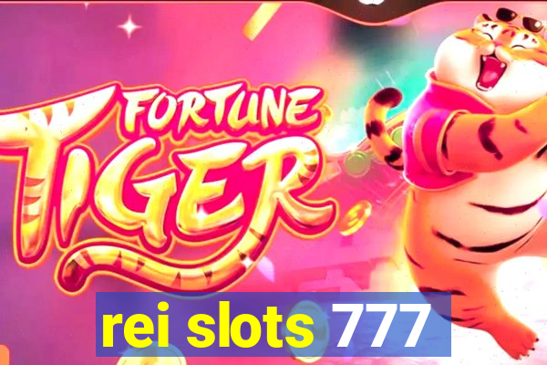 rei slots 777