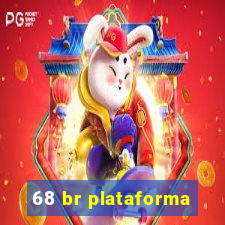 68 br plataforma
