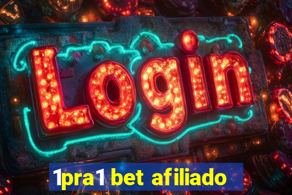 1pra1 bet afiliado