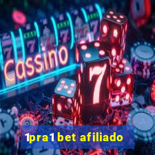 1pra1 bet afiliado