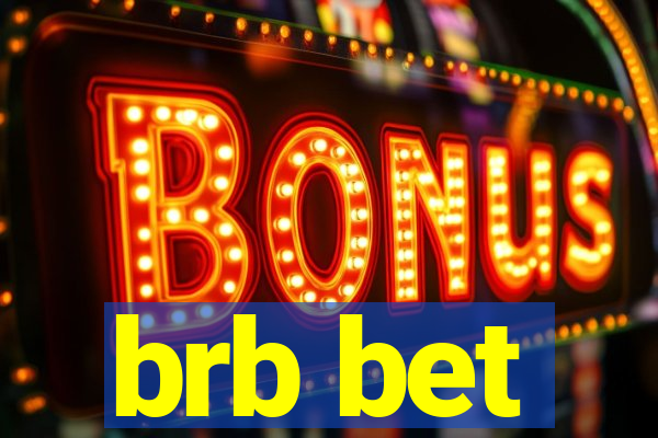 brb bet