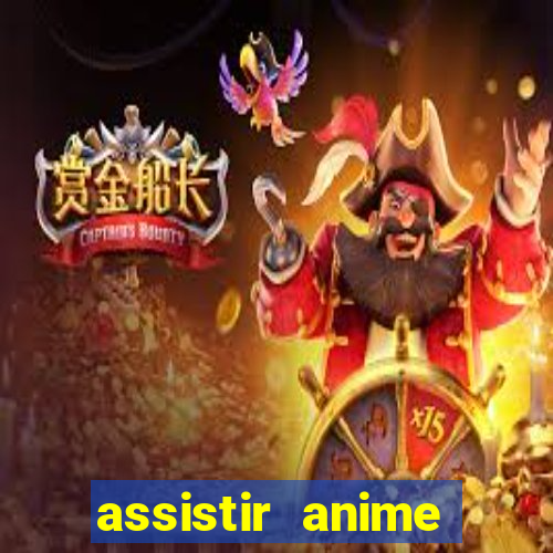 assistir anime online dublado