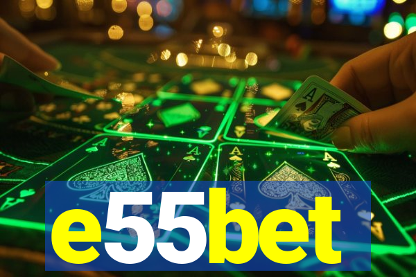 e55bet