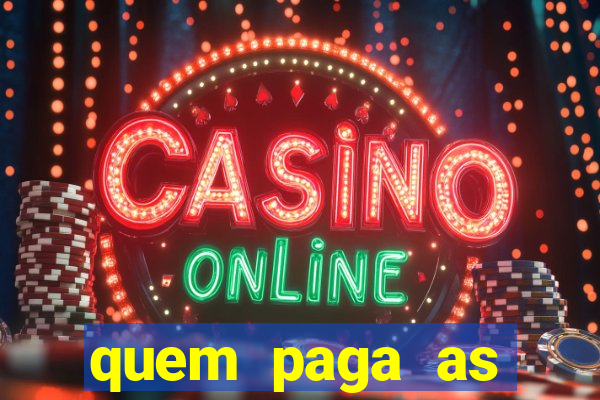 quem paga as passagens dos times de futebol