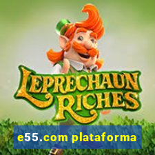 e55.com plataforma