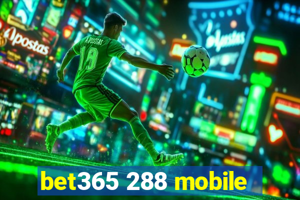 bet365 288 mobile