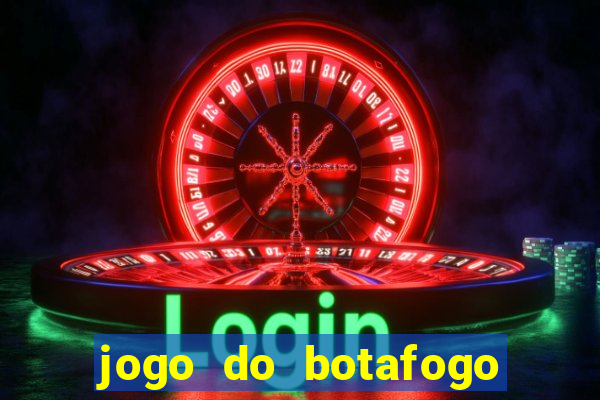 jogo do botafogo ao vivo em hd