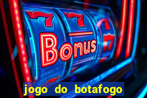 jogo do botafogo ao vivo em hd