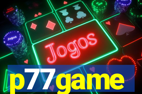 p77game