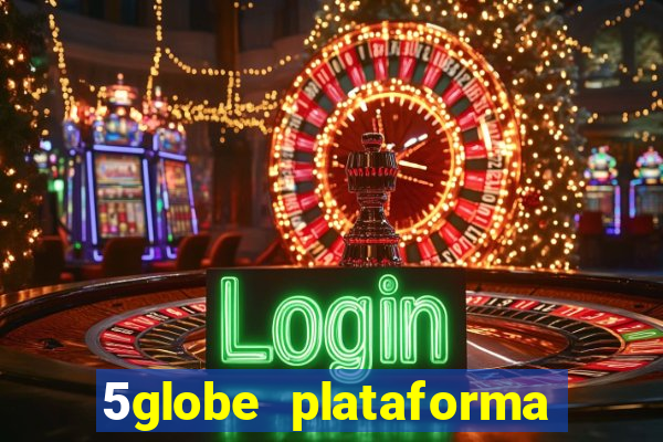 5globe plataforma de jogos