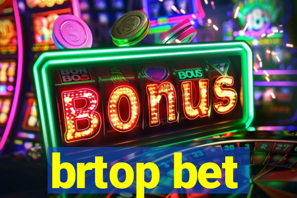 brtop bet