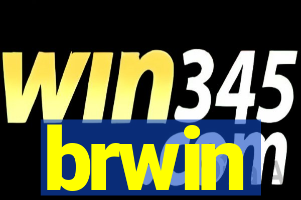 brwin
