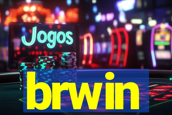 brwin