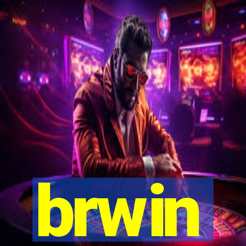 brwin