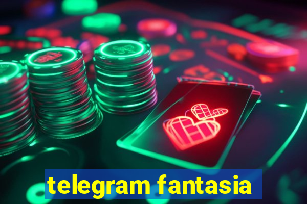 telegram fantasia