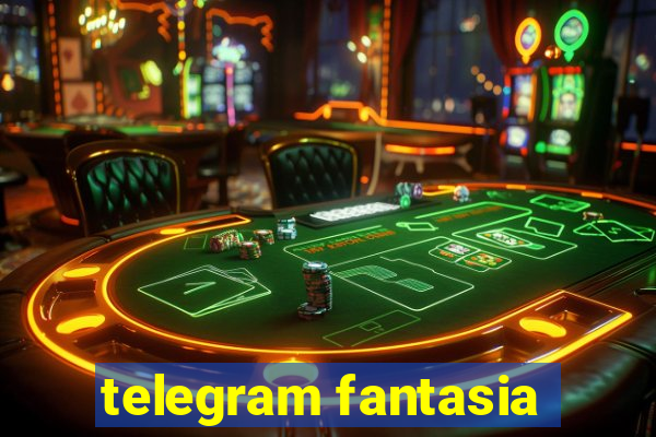 telegram fantasia