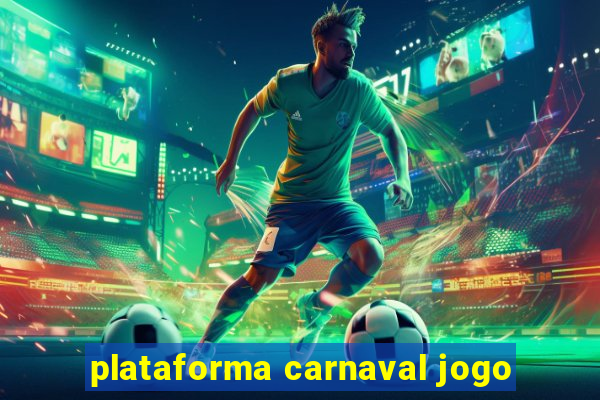 plataforma carnaval jogo