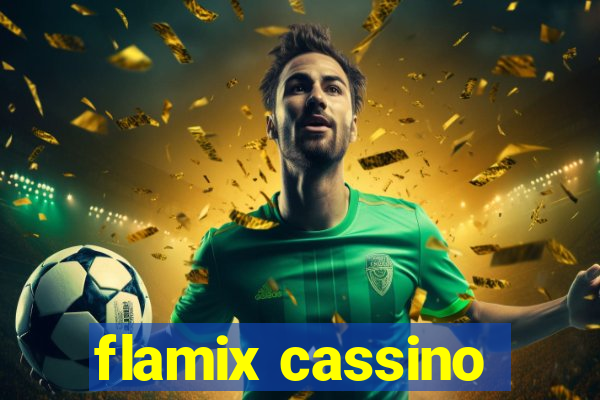 flamix cassino