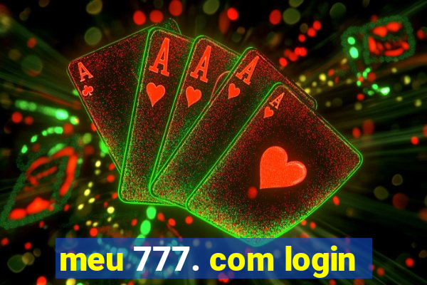 meu 777. com login