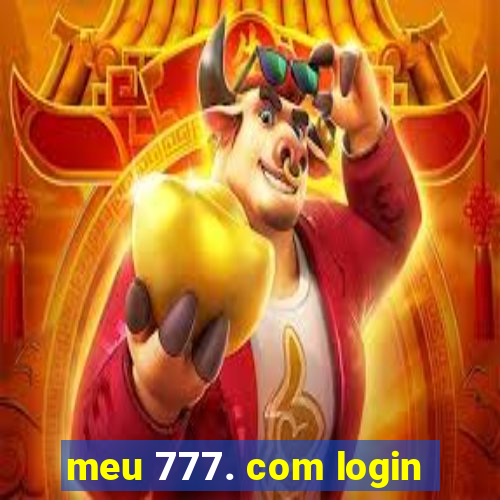 meu 777. com login
