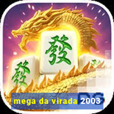 mega da virada 2003