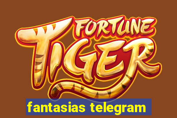 fantasias telegram