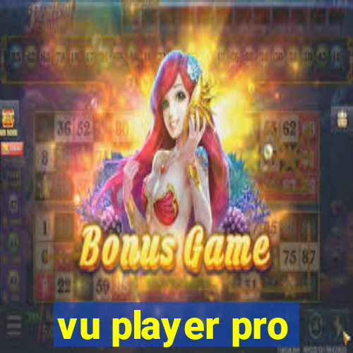 vu player pro