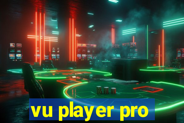vu player pro
