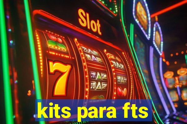 kits para fts
