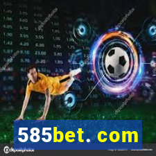 585bet. com