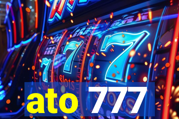 ato 777