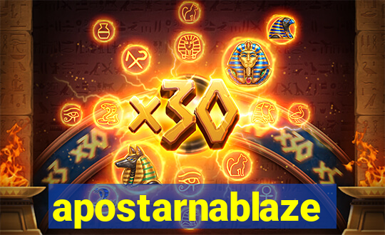 apostarnablaze