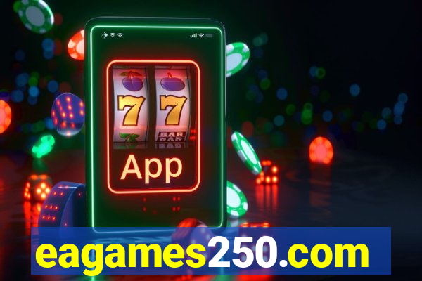 eagames250.com