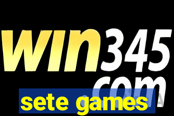 sete games