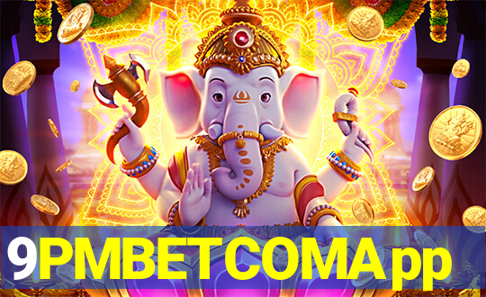9PMBETCOMApp