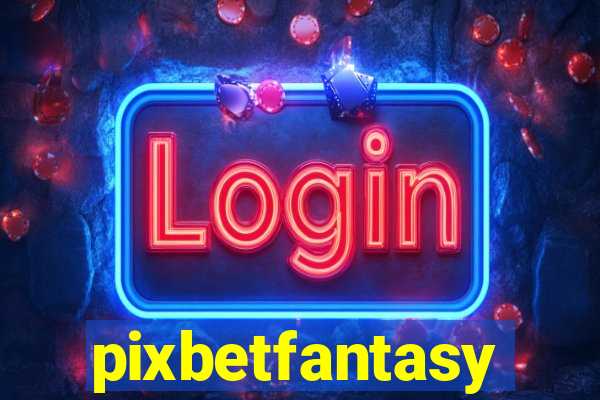 pixbetfantasy