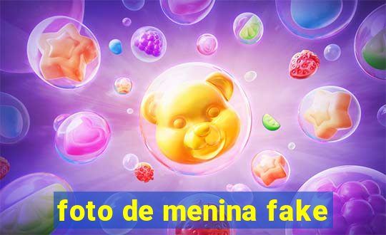 foto de menina fake