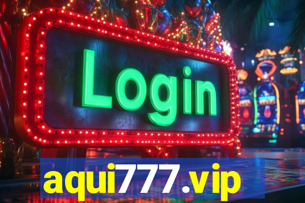 aqui777.vip