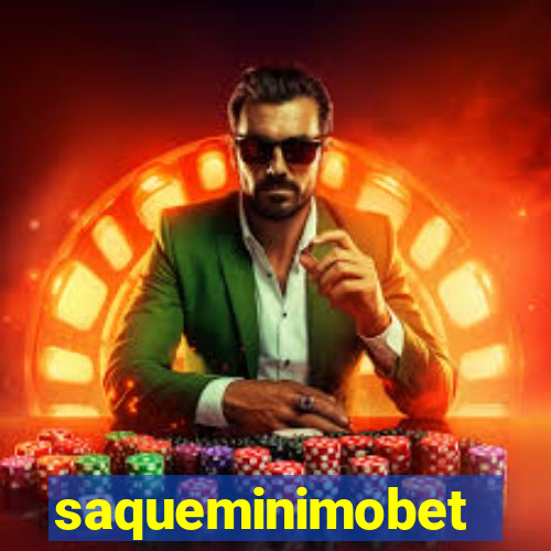 saqueminimobet