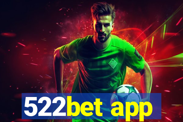 522bet app