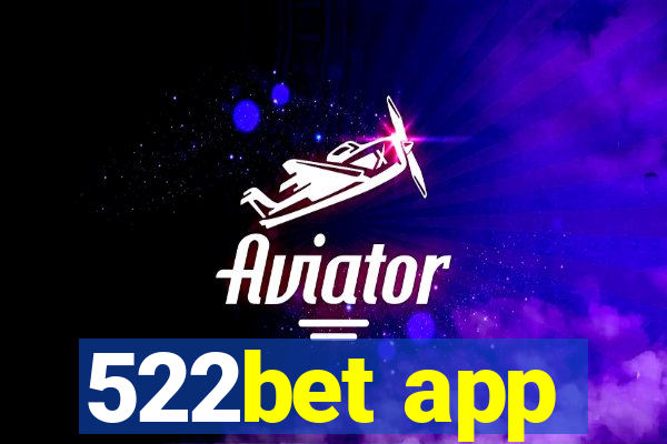 522bet app