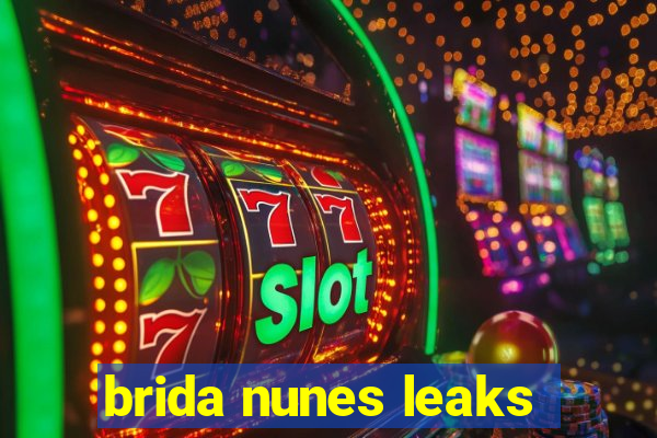 brida nunes leaks