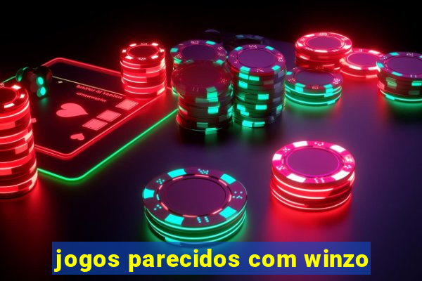 jogos parecidos com winzo