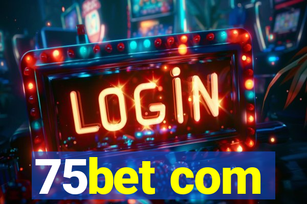 75bet com