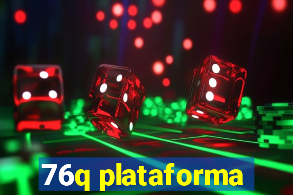 76q plataforma
