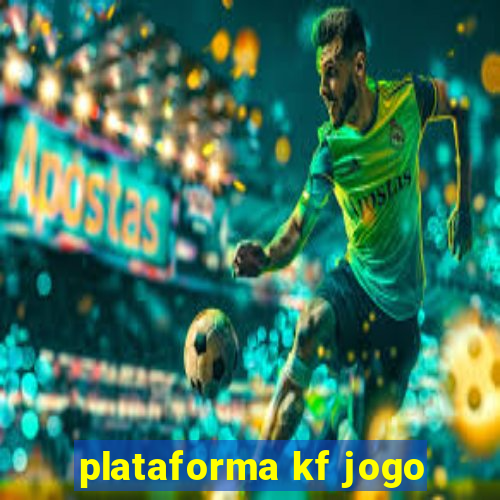 plataforma kf jogo