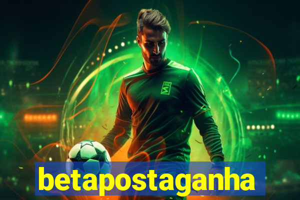 betapostaganha
